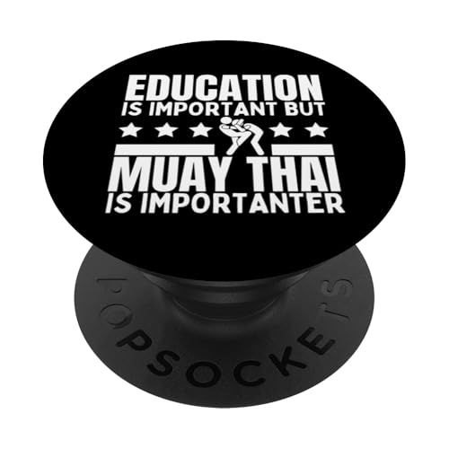 Muay Thai-Bildung ist wichtig Muay Thai PopSockets Klebender PopGrip von Muay Thai Boxing Martial Arts Fight