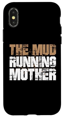 Hülle für iPhone X/XS The Mud Running Mother Mud Runner Muttertag von Mud Run Designs Idee Hindernislauf