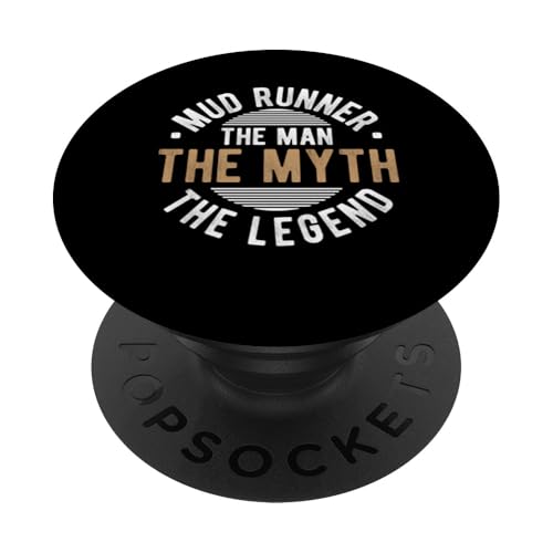 Mud Runner The Man The Myth The Legend PopSockets mit austauschbarem PopGrip von Mud Run Designs Idee Hindernislauf