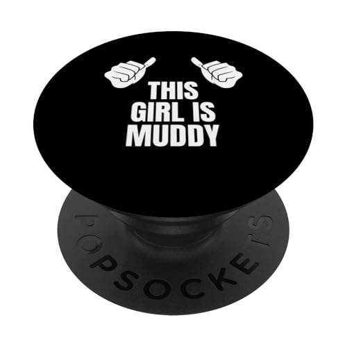 This Girl Is Muddy Mud Runner Mud Running PopSockets mit austauschbarem PopGrip von Mud Run Designs Idee Hindernislauf