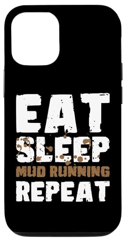 Hülle für iPhone 14 Pro Eat Sleep Mud Running Repeat Mud Runner Mud Running von Mud Run Ideen Hindernislauf Designs Idea