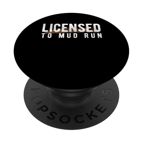 Licensed To Mud Runner Mud Running PopSockets mit austauschbarem PopGrip von Mud Run Ideen Hindernislauf Designs Idea