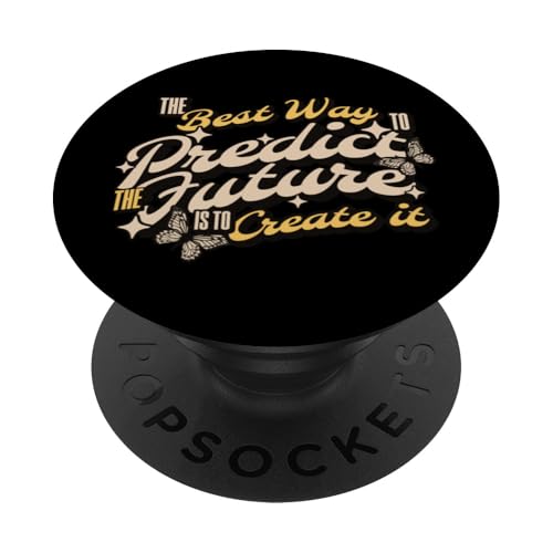 Der beste Weg, um die Zukunft vorherzusagen, ist, sie zu kreieren – Geschenkideen PopSockets Klebender PopGrip von Mugambo Streetwear Fashion Design for Gift Ideas