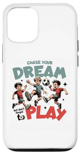 Hülle für iPhone 12/12 Pro Chase Your Dream But Don't Forget to Play Inspirierendes Geschenk von Mugambo Streetwear Fashion Design for Gift Ideas