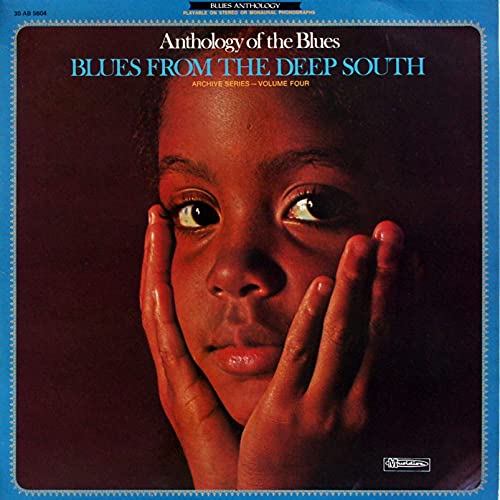 Blues From The Deep South Anthology Of The Blues Volume Four [LP, Musidisc 30 AB 5604] von Musidisc
