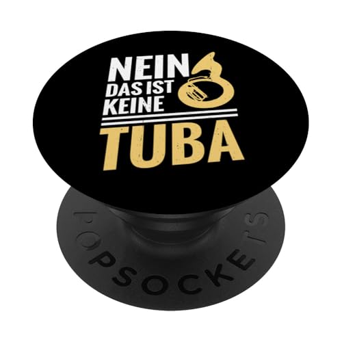 Keine Tuba Sousaphonist Blaskapelle Spielmannszug Sousaphon PopSockets Klebender PopGrip von Musik Designs für Orchester Musiker Blechbläser