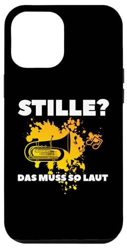 Hülle für iPhone 12 Pro Max Stille? Das muss so laut Tuba Musik von Musik & Musiker Geschenkidee