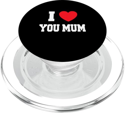 I Love You Mom PopSockets PopGrip für MagSafe von My Heart