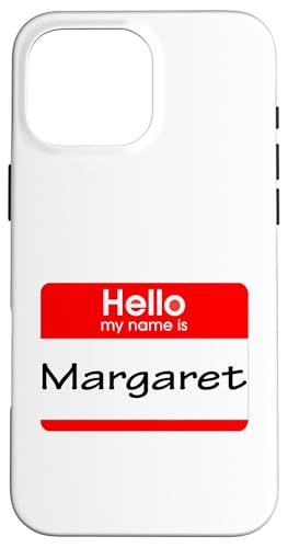 Hülle für iPhone 16 Pro Max Margaret, Hello My Name is Namensschild, Badge von My Name is Stuff