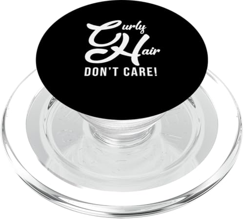 Curly Hair Don't Care Geburtstagsgeschenk für lockiges Haar Freund PopSockets PopGrip für MagSafe von My Shirt Hub