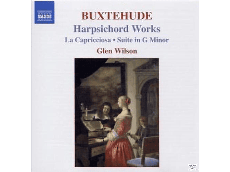 Glen Wilson - Buxtehude: Harpsichord Works (CD) von NAXOS