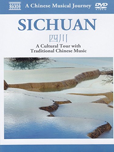 Naxos Scenic Musical Journeys Sichuan A Cultural Tour with Traditional Chinese Music Naxos Scenic Musical Journeys Sichuan A Cultural Tour with Traditional Chinese Music von NAXOS