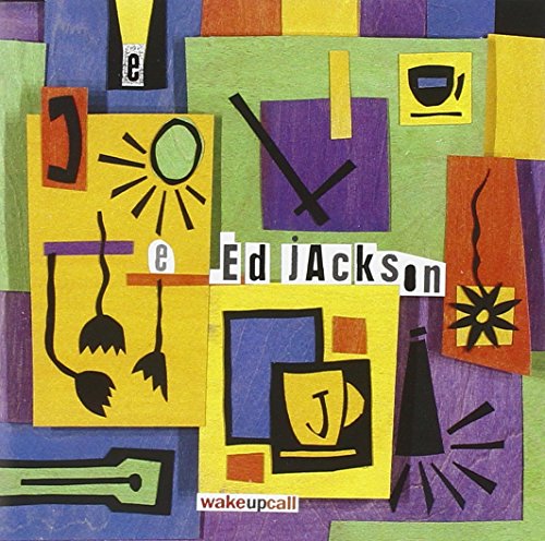 Ed Jackson: Wake-Up Call von NE WORLD RECORDS