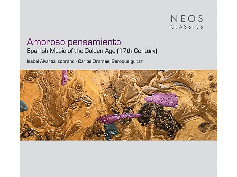 Alvarez,Isabel/Oramas,Carlos - Amoroso pensamiento (Spanish Music of the Golden Age, 17th Century) (CD) von NEOS