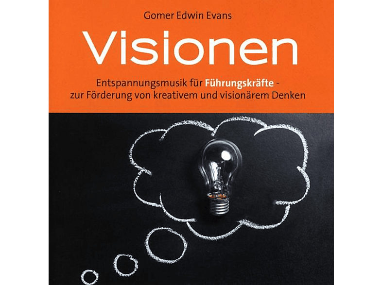 Gomer Edwin Evans - Visionen (für Führungskräfte) (CD) von NEPTUN