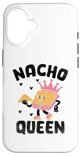 Hülle für iPhone 16 Nacho Queen Mexikanisches Essen Nachos Cinco De Mayo von Nachos Mexican Food Nacho Lover Gifts