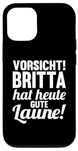 Hülle für iPhone 14 Pro Vorname Britta von Name Britta Geschenk