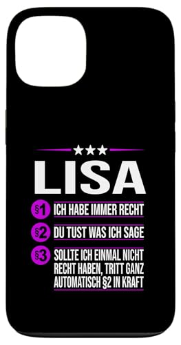 Hülle für iPhone 13 Lisa Vorname ich habe immer Recht Spruch von Name Lisa Sprüche Ich habe immer Recht