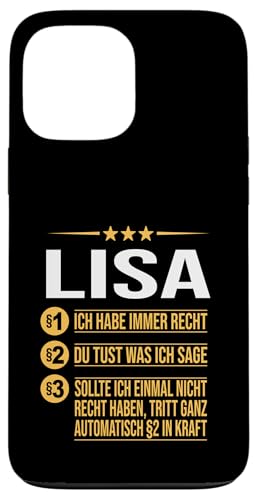 Hülle für iPhone 13 Pro Max Lisa Vorname ich habe immer Recht Spruch von Name Lisa Sprüche Ich habe immer Recht