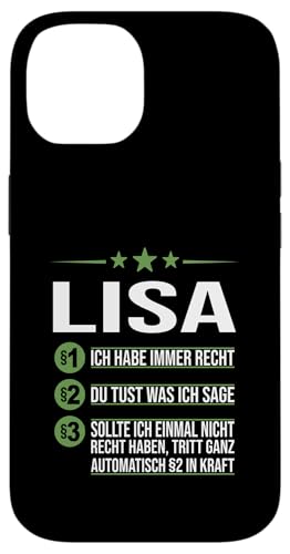 Hülle für iPhone 14 Lisa Vorname ich habe immer Recht Spruch von Name Lisa Sprüche Ich habe immer Recht