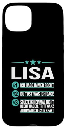 Hülle für iPhone 15 Plus Lisa Vorname ich habe immer Recht Spruch von Name Lisa Sprüche Ich habe immer Recht