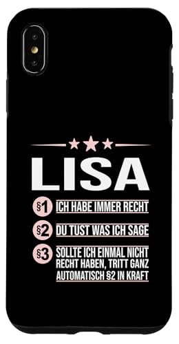 Hülle für iPhone XS Max Lisa Vorname ich habe immer Recht Spruch von Name Lisa Sprüche Ich habe immer Recht