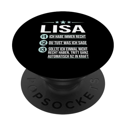 Lisa Vorname ich habe immer Recht Spruch PopSockets Klebender PopGrip von Name Lisa Sprüche Ich habe immer Recht