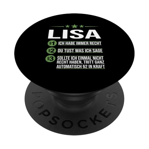 Lisa Vorname ich habe immer Recht Spruch PopSockets Klebender PopGrip von Name Lisa Sprüche Ich habe immer Recht