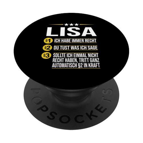 Lisa Vorname ich habe immer Recht Spruch PopSockets Klebender PopGrip von Name Lisa Sprüche Ich habe immer Recht