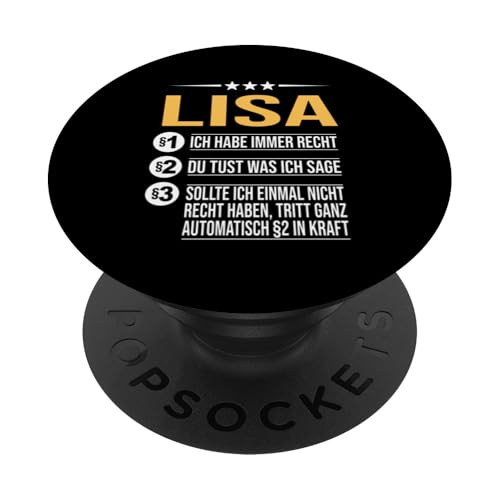 Lisa Vorname ich habe immer Recht Spruch PopSockets Klebender PopGrip von Name Lisa Sprüche Ich habe immer Recht