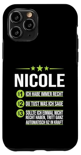 Hülle für iPhone 11 Pro Nicole Vorname ich habe immer Recht Spruch von Name Nicole Sprüche Ich habe immer Recht