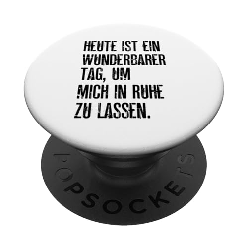 Wunderbarer Tag Mich In Ruhe Zu Lassen Damen Herren Lustiges PopSockets mit austauschbarem PopGrip von Nicht Stören Frauen Deko Männer Nicht Nerven Motiv