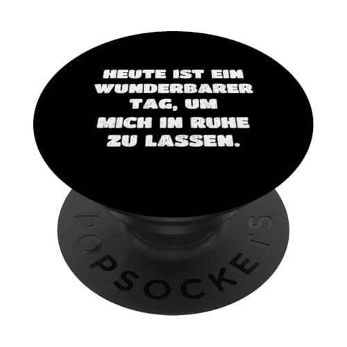 Wunderbarer Tag Mich In Ruhe Zu Lassen Damen Herren Lustiges PopSockets mit austauschbarem PopGrip von Nicht Stören Frauen Deko Männer Nicht Nerven Motiv