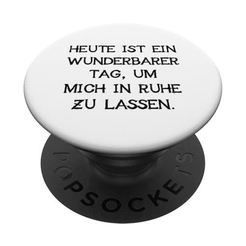 Wunderbarer Tag Mich In Ruhe Zu Lassen Damen Herren Lustiges PopSockets mit austauschbarem PopGrip von Nicht Stören Frauen Deko Männer Nicht Nerven Motiv