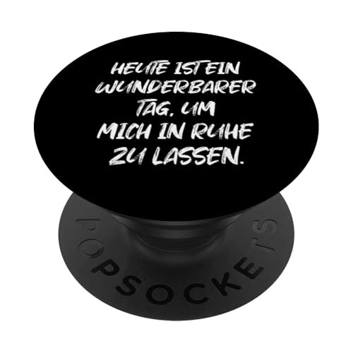 Wunderbarer Tag Mich In Ruhe Zu Lassen Damen Herren Lustiges PopSockets mit austauschbarem PopGrip von Nicht Stören Frauen Deko Männer Nicht Nerven Motiv