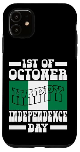 Hülle für iPhone 11 1. Oktober Nigeria Independence Day Love Nigeria Flagge von Nigeria Teez