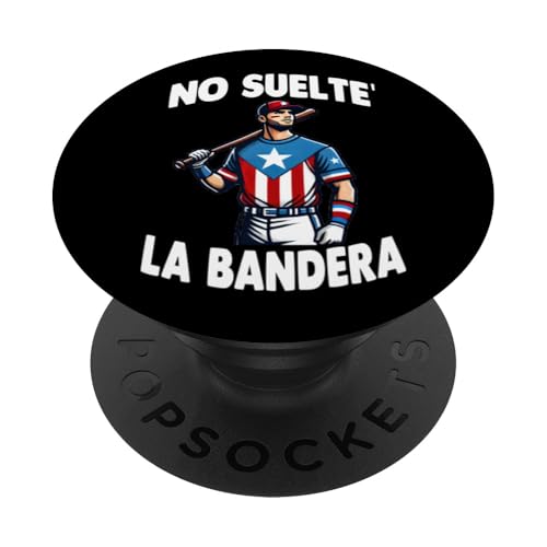 No Suelte La Bandera Baseball Man Puerto Rico Flagge Boricua PopSockets Klebender PopGrip von No Suelte' La Bandera More Designs Here