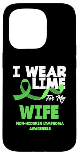 Hülle für iPhone 15 Pro Non-Hodgkin-Lymphom Awareness Ich trage Limette für meine Frau von Non-Hodgkin Lymphoma Awareness Support Gifts