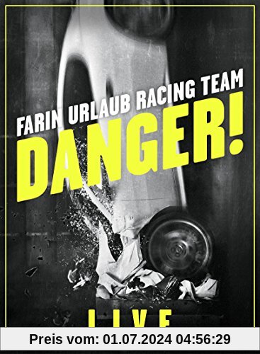 Farin Urlaub Racing Team - Danger! von Norbert Heitker