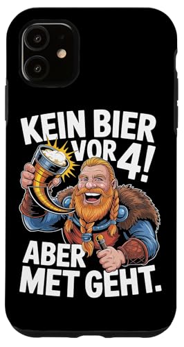 Wikinger Nordische Mythologie Kein Bier Vor 4 Hülle für iPhone 11 Wikinger Nordische Mythologie Kein Bier Vor 4 Hülle für iPhone 11 von Nordische Mythologie Wikinger Sagen Humor
