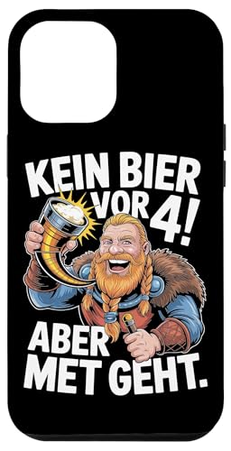 Wikinger Nordische Mythologie Kein Bier Vor 4 Hülle für iPhone 12 Pro Max Wikinger Nordische Mythologie Kein Bier Vor 4 Hülle für iPhone 12 Pro Max von Nordische Mythologie Wikinger Sagen Humor