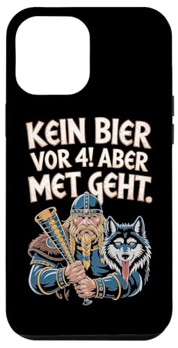 Wikinger Nordische Mythologie Kein Bier Vor 4 Hülle für iPhone 12 Pro Max Wikinger Nordische Mythologie Kein Bier Vor 4 Hülle für iPhone 12 Pro Max von Nordische Mythologie Wikinger Sagen Humor