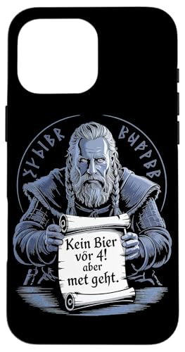 Wikinger Nordische Mythologie Kein Bier Vor 4 Hülle für iPhone 16 Pro Max Wikinger Nordische Mythologie Kein Bier Vor 4 Hülle für iPhone 16 Pro Max von Nordische Mythologie Wikinger Sagen Humor