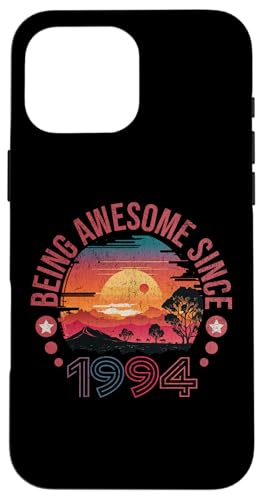 Hülle für iPhone 16 Pro Max Being Awesome Since 1994 Vintage Sunset Retro Birthday von Nostalgia Style Merch.