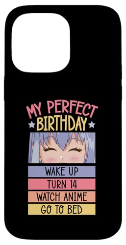 Hülle für iPhone 14 Pro Max My Perfect Birthday Wake Up Turn 14 Gucke Anime Go To Bed von Nostalgic Birthday Party Supplies for Anime Fans