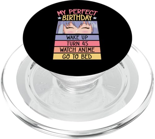 My Perfect Birthday Wake Up Turn 45 Gucke Anime Go To Bed PopSockets PopGrip für MagSafe von Nostalgic Birthday Party Supplies for Anime Fans