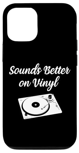 Hülle für iPhone 12/12 Pro Lustiger Spruch klingt besser auf Vinyl-Schallplatte DJ Elektronischer Gag von Novelty Vintage Record Music Turntable Musician