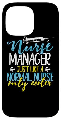 Hülle für iPhone 14 Pro Max Krankenschwestermanager Wie eine normale Krankenschwester, aber eine coolere Krankenschwester von Nurse Gifts Nursing Career Apparel Kanig Designs