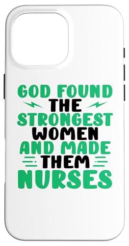 Hülle für iPhone 16 Pro Max Schwester Gott fand heraus, dass die stärksten Frauen sie zu Krankenschwestern gemacht haben von Nurse Gifts Nursing Career Apparel Kanig Designs