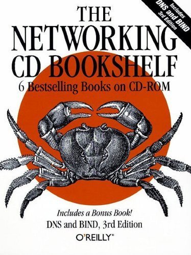 The Networking CD Bookshelf – 6 Bestselling Books on CD ROM (CD + Bonus Book) von O'Reilly Media